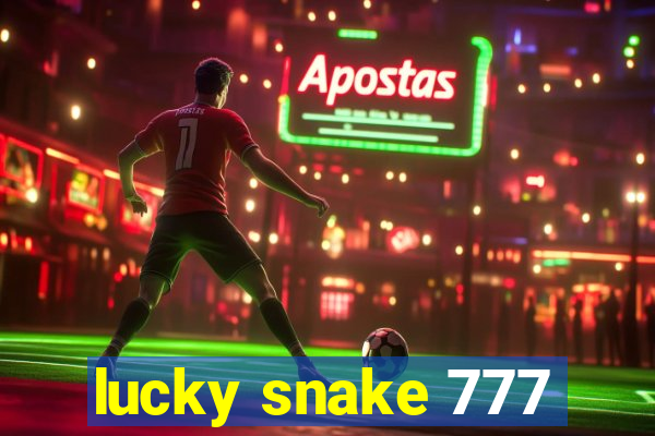 lucky snake 777